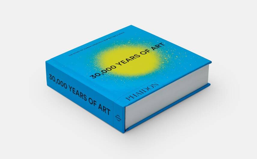 30,000 Years of Art: The Story of Human Creativity Across Time and Space - 3