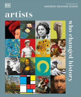 Artists Who Changed History - Dorling Kindersley