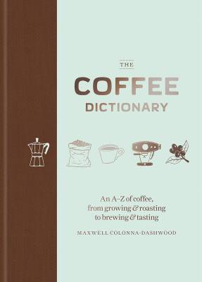 Coffee Dictionary - Mitchell Beazley