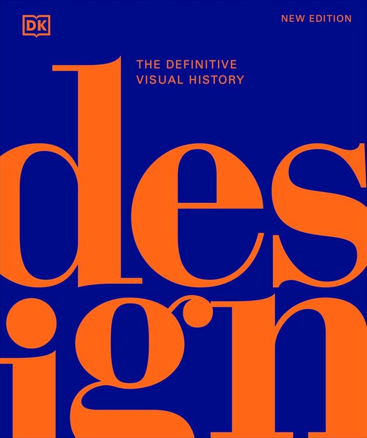 Design: The Definitive Visual History - 1