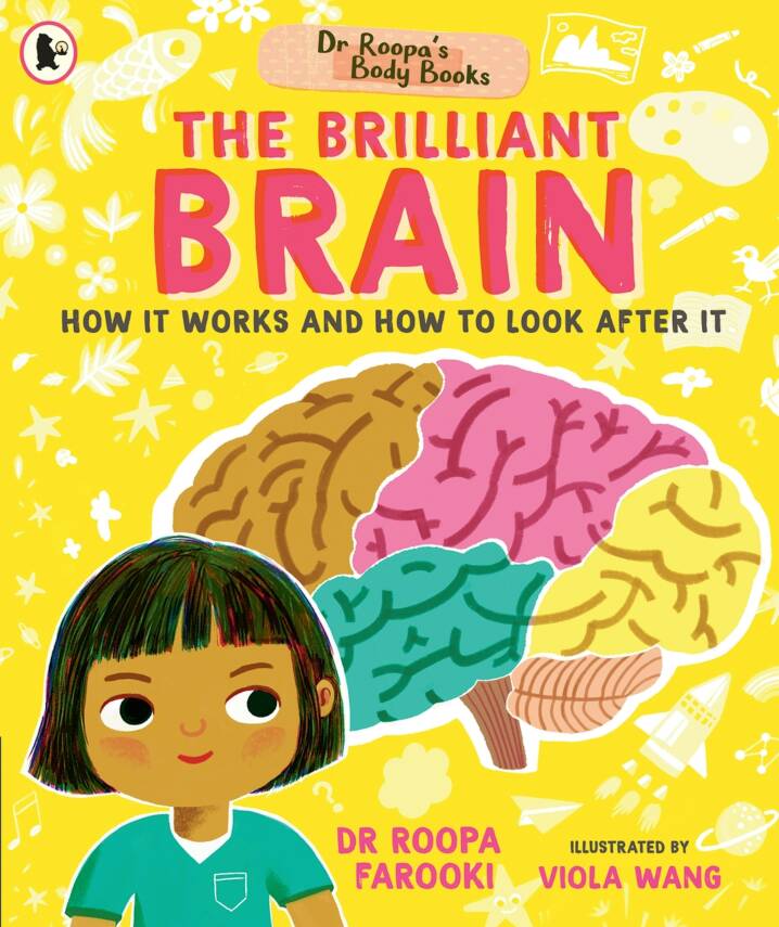 Dr Roopa's Body Books: The Brilliant Brain - 1