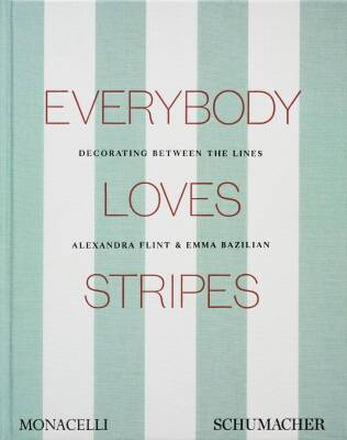 Everybody Loves Stripes: Decorating Between the Lines - Monacelli
