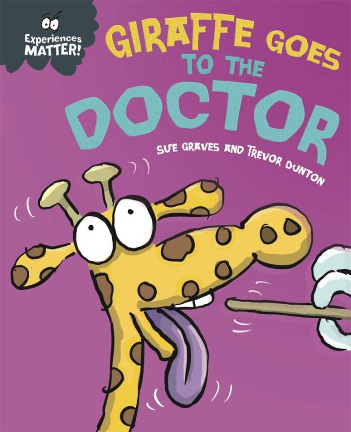 Experiences Matter: Giraffe Goes to the Doctor - 1