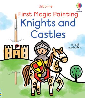 First Magic Painting: Knights and Castles - Usborne