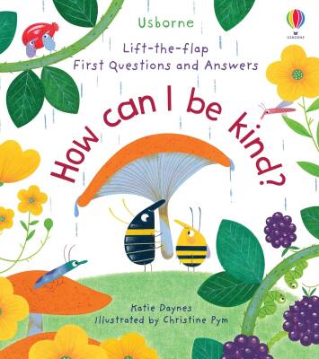 First Questions and Answers: How Can I Be Kind - Usborne