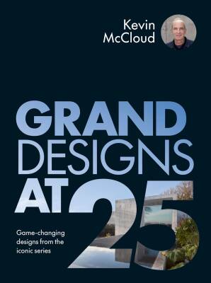 Grand Designs at 25 - White Lion Publishing