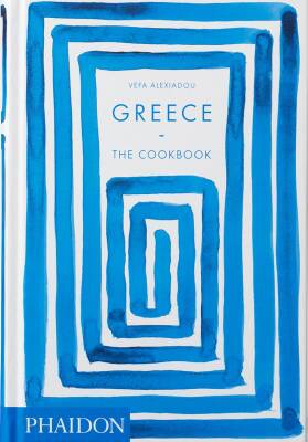 Greece: The Cookbook - Phaidon