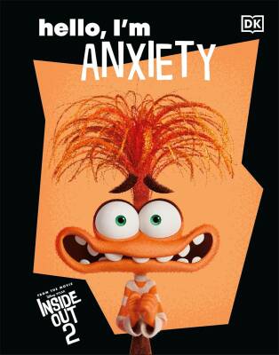 Hello, I'm Anxiety - Disney Inside Out 2 - Dorling Kindersley