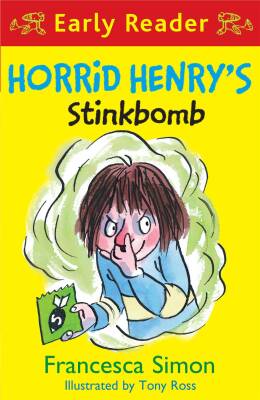 Horrid Henry Early Reader: Horrid Henry's Stinkbomb - Orion Children's Books