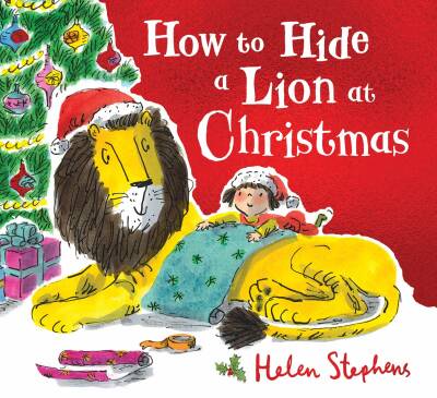 How to Hide a Lion at Christmas - Alison Green Books
