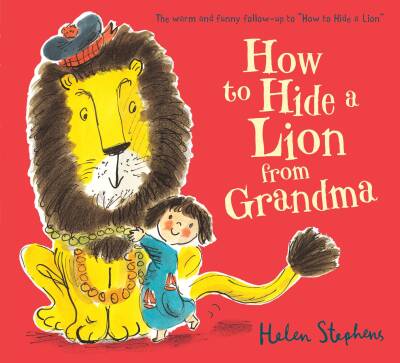 How to Hide a Lion from Grandma - Alison Green Books