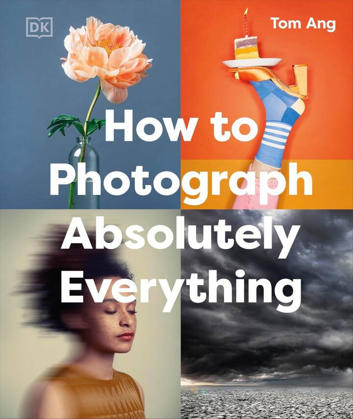 How to Photograph Absolutely Everything - 1