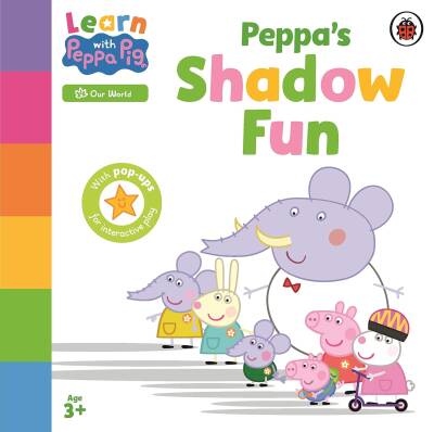 Learn with Peppa: Peppa’s Shadow Fun - Ladybird