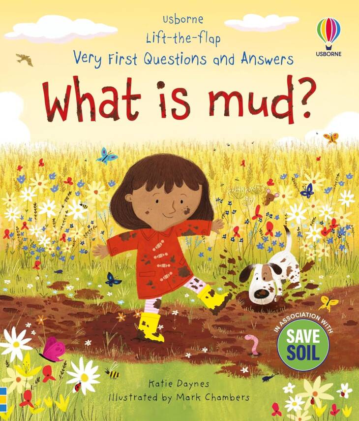 Lift-the-flap Very First Questions and Answers: What is Mud? - 1