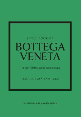 Little Book of Bottega Veneta - Welbeck