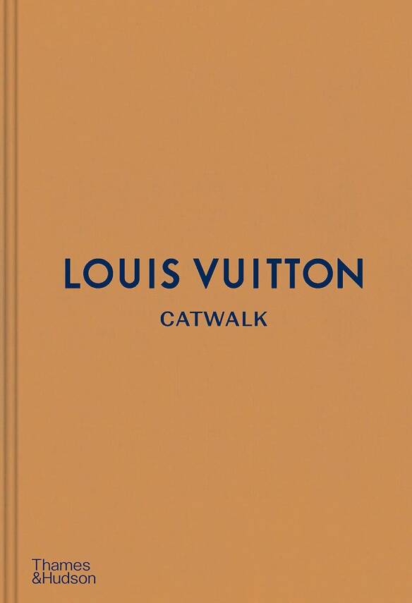 Louis Vuitton Catwalk: The Complete Fashion Collections - 1