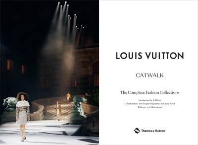 Louis Vuitton Catwalk: The Complete Fashion Collections - 5
