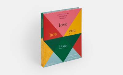 Love How You Live: Adventures in Interior Design - 8