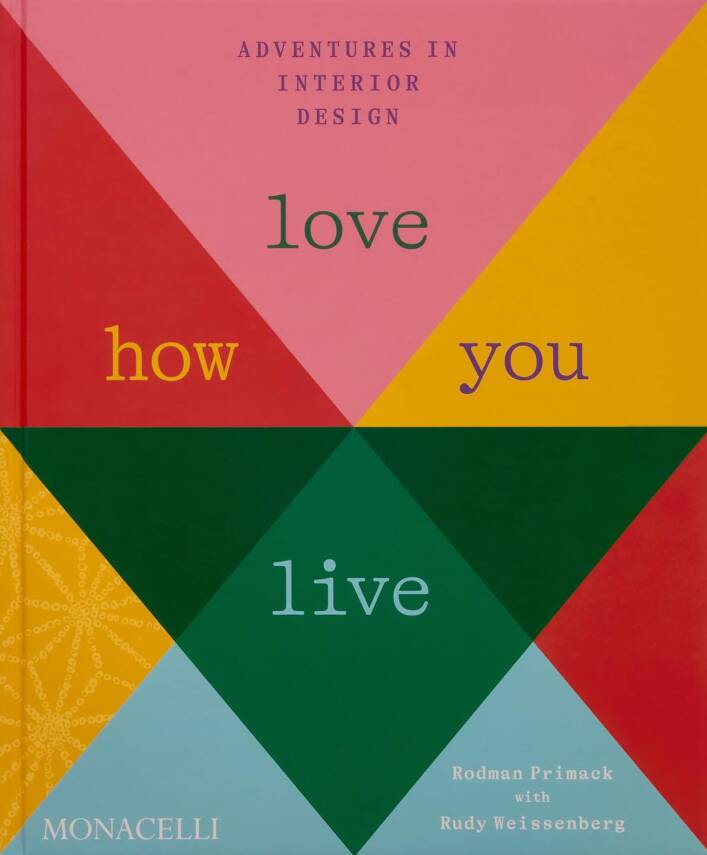 Love How You Live: Adventures in Interior Design - 1