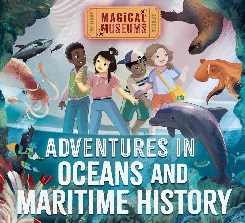 Magical Museums: Adventures in Oceans and Maritime History - 1