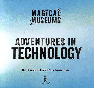 Magical Museums: Adventures in Technology - 3