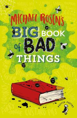 Michael Rosen's Big Book of Bad Things - Puffin