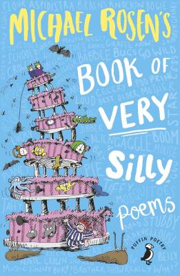 Michael Rosen's Book of Very Silly Poems - Puffin