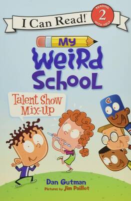 My Weird School: Talent Show Mix-Up - HarperCollins