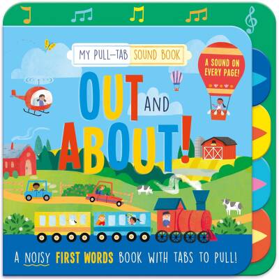 Out & About (Pull-Tab Sound Book) - North Parade Publishing