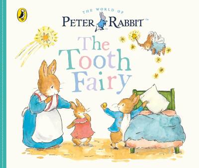 Peter Rabbit Tales: The Tooth Fairy - Puffin