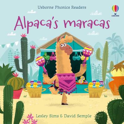 Phonics Readers: Alpaca's Maracas - Usborne