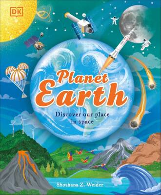 Planet Earth: Discover Our Place in Space - Dorling Kindersley