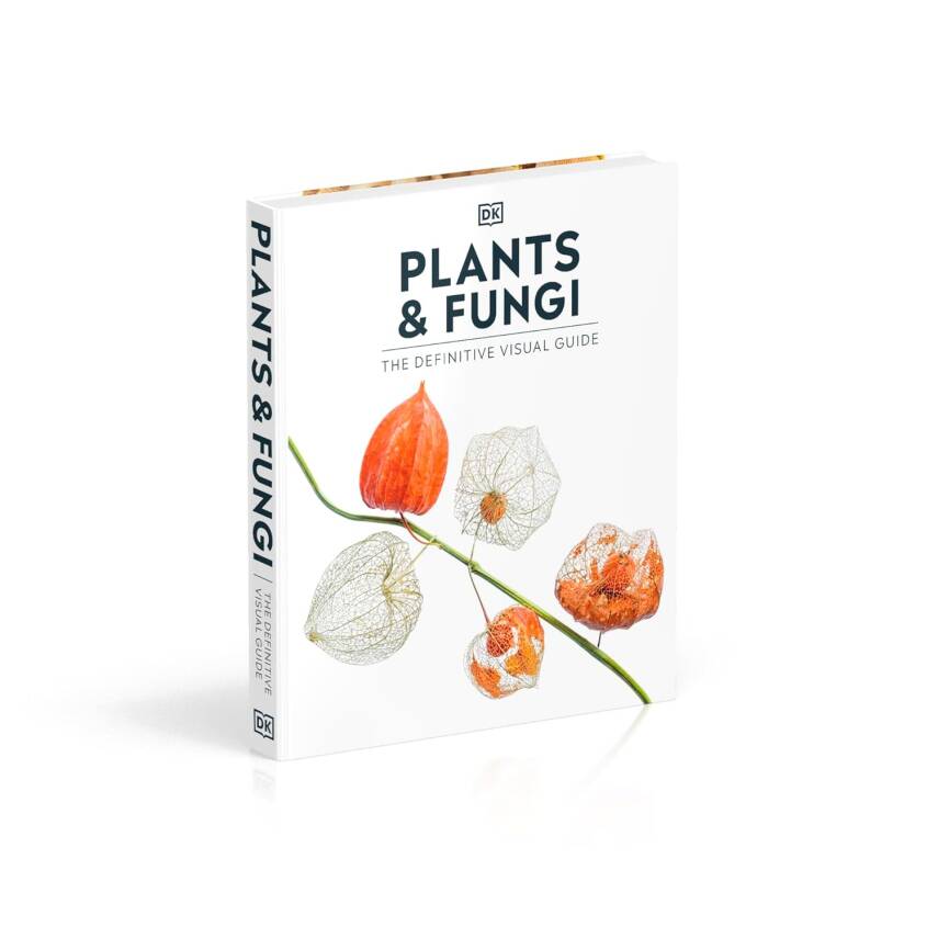 Plants and Fungi: The Definitive Visual Guide - 2