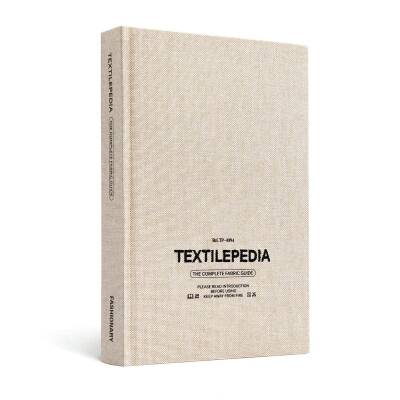 Textilepedia: The Complete Fabric Guide - 2