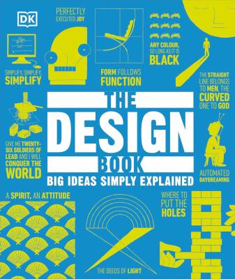 The Design Book: Big Ideas Simply Explained - Dorling Kindersley
