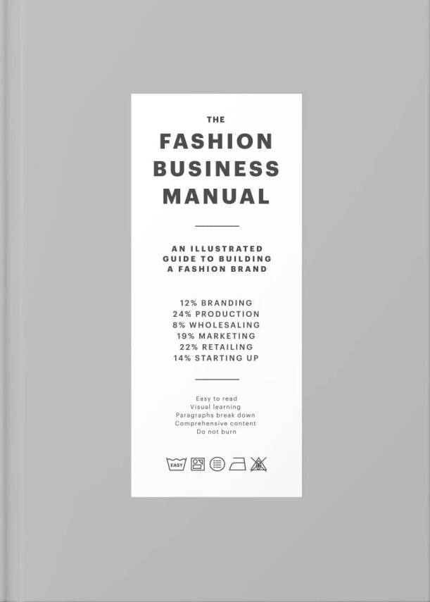 The Fashion Business Manual: An Illustrated Guide to Building a Fashion Brand - 1
