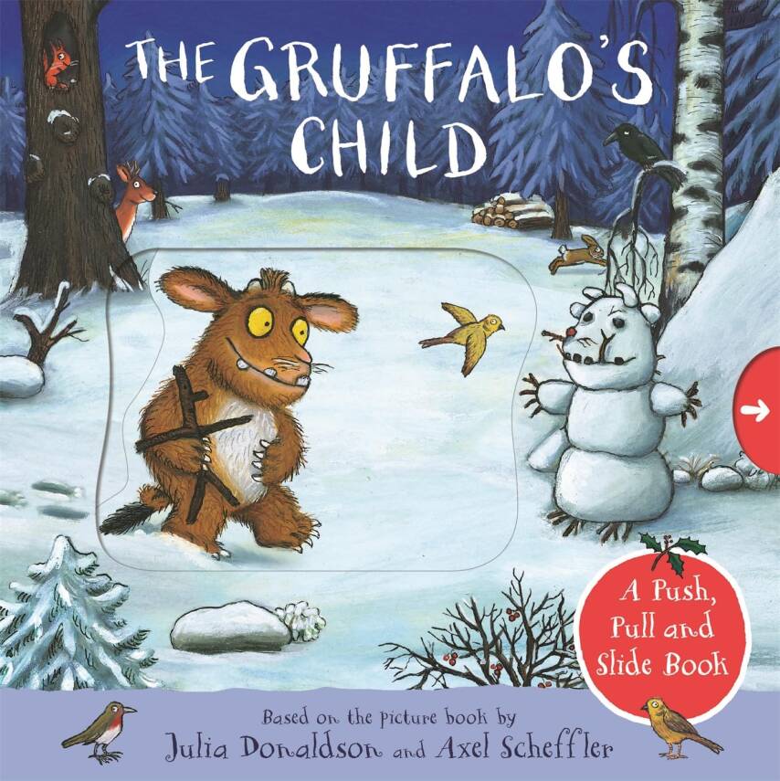 The Gruffalo's Child: A Push, Pull and Slide Book - 1