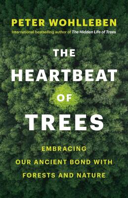 The Heartbeat of Trees - Greystone Books