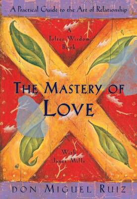 The Mastery of Love - Tarcher