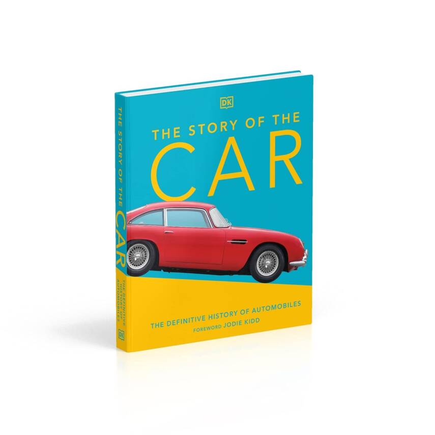 The Story of the Car: The Definitive History of Automobiles - 3