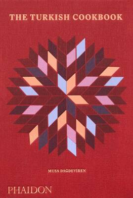 The Turkish Cookbook - Phaidon