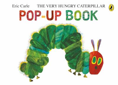 The Very Hungry Caterpillar: A Pop-Up Book - Puffin
