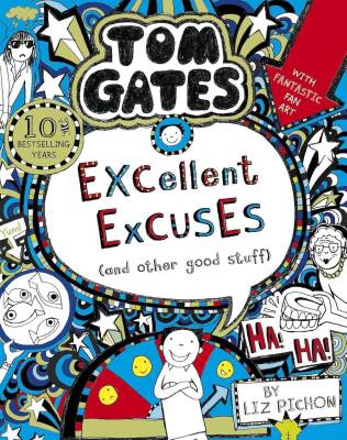 Tom Gates 2: Excellent Excuses (And Other Good Stuff) - Scholastic
