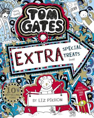 Tom Gates 6: Extra Special Treats (not) - Scholastic