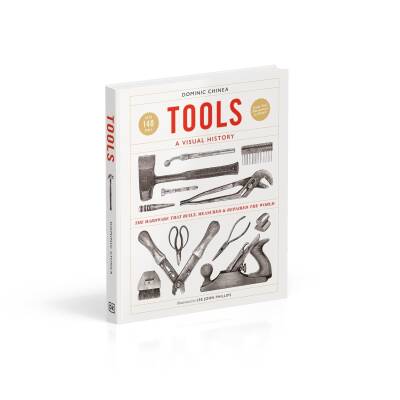 Tools A Visual History: The Hardware that Built, Measured and Repaired the World - 3