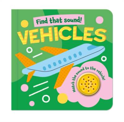 Vehicles (Find That Sound!) - North Parade Publishing