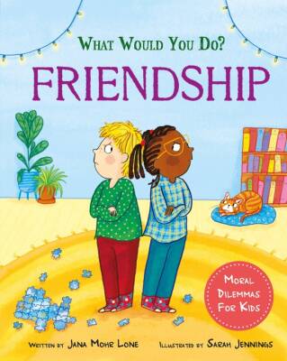 What would you do?: Friendship - Franklin Watts