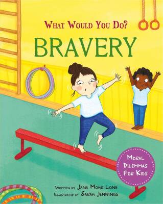 What would you do?: Bravery - Franklin Watts