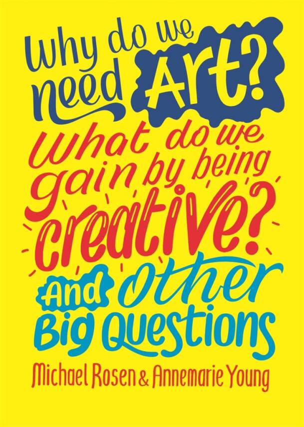 Why do we need art? What do we gain by being creative? And other big questions - 1