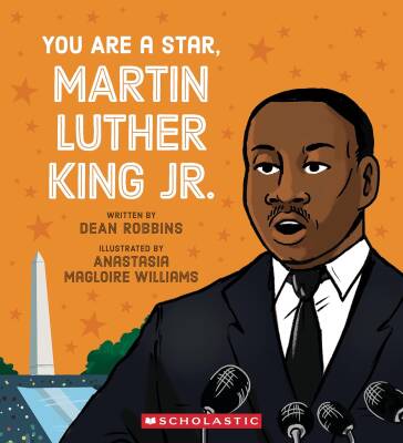 You Are a Star, Martin Luther King Jr. - Scholastic